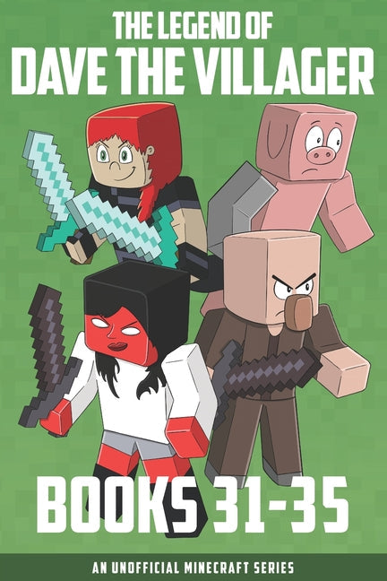 The Legend of Dave the Villager Books 31-35: An unofficial Minecraft series - Paperback