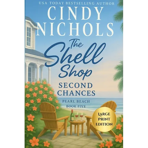 The Shell Shop Second Chances Large Print Edition - Paperback
