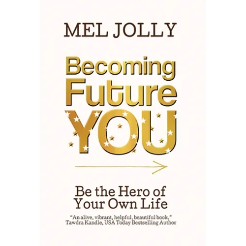 Becoming Future You