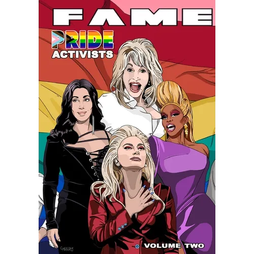 Fame: Pride Activists: Dolly Parton, Cher, RuPaul and Lady Gaga - Paperback