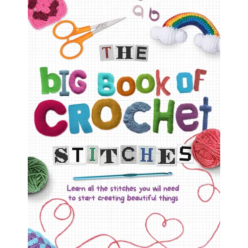 The Big Book of Crochet Stitches - Hardcover