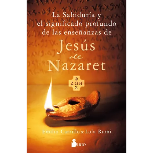 Sabiduria Y El Significado Profundo de Las Enseñanzas de Jesus de Nazareth, La - Paperback