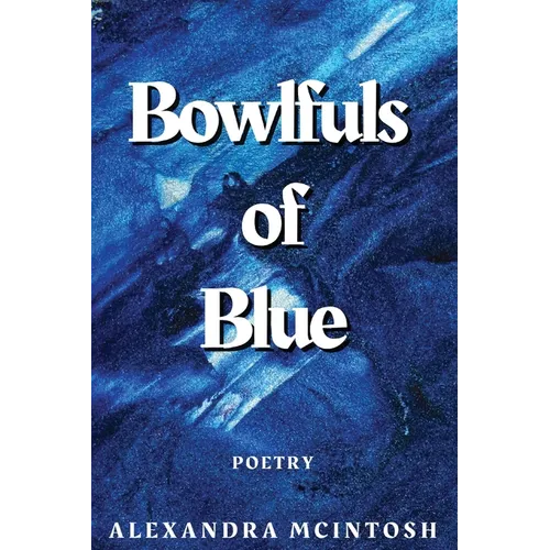 Bowlfuls of Blue - Paperback