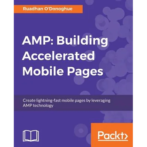 Amp: Building Accelerated Mobile Pages