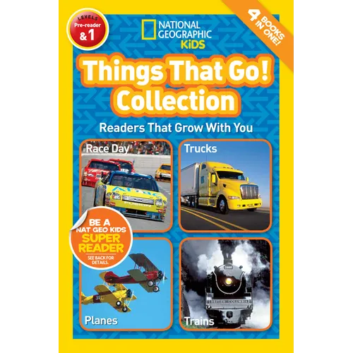 Things That Go! Collection (National Geographic Kids Readers, Levels Pre-Reader & 1): Readers That Grow with You - Paperback