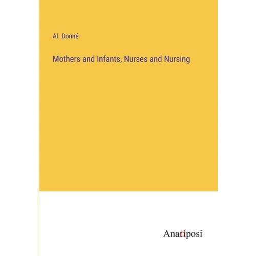 Mothers and Infants, Nurses and Nursing - Paperback