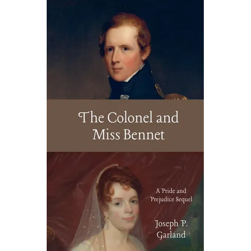 The Colonel and Miss Bennet - Paperback