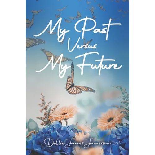 My Past Versus My Future - Paperback