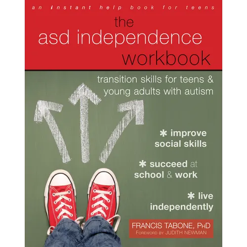 The Asd Independence Workbook: Transition Skills for Teens and Young Adults with Autism - Paperback