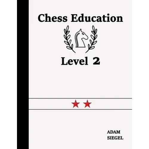 Chess Education Level 2 - Paperback