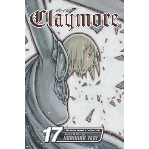 Claymore, Vol. 17: The Claws of Memory - Paperback