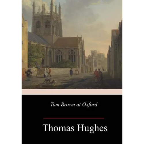 Tom Brown at Oxford - Paperback