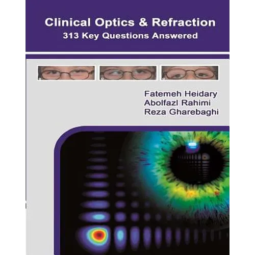 Clinical Optics and Refraction 313 Key Questions Answered - Paperback