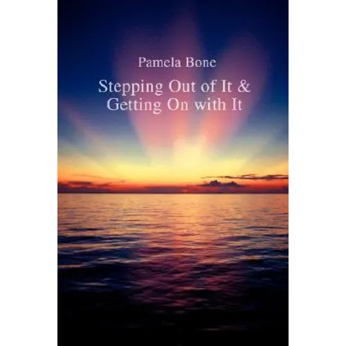 Stepping Out of It & Getting on with It - Paperback