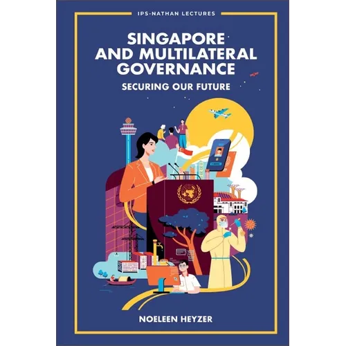 Singapore and Multilateral Governance - Hardcover