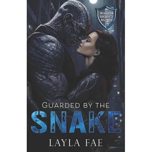 Guarded by the Snake: Monster Security Agency - Paperback