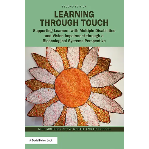 Learning Through Touch: Supporting Learners with Multiple Disabilities and Vision Impairment Through a Bioecological Systems Perspective - Paperback