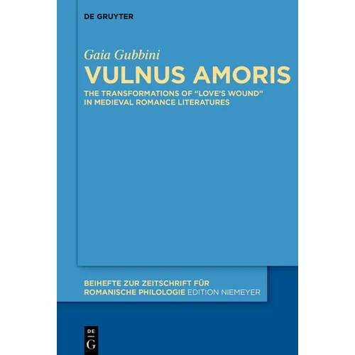 Vulnus Amoris: The Transformations of 