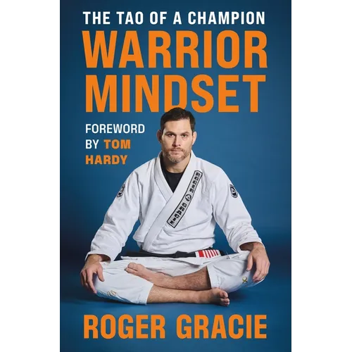 Warrior Mindset: The Tao of a Champion - Hardcover