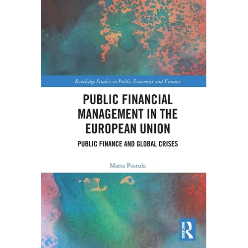 Public Financial Management in the European Union: Public Finance and Global Crises - Paperback