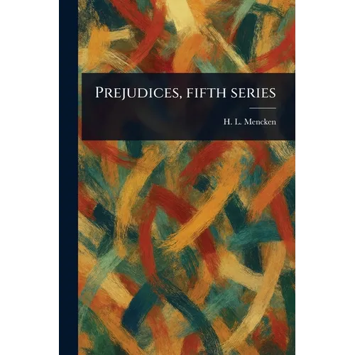 Prejudices, Fifth Series - Paperback