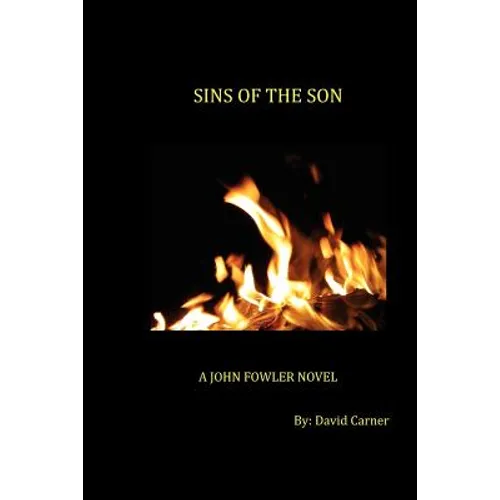 Sins of the Son: A John Fowler Novel - Paperback