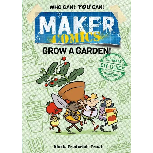 Maker Comics: Grow a Garden!