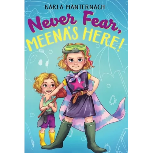 Never Fear, Meena's Here! - Paperback