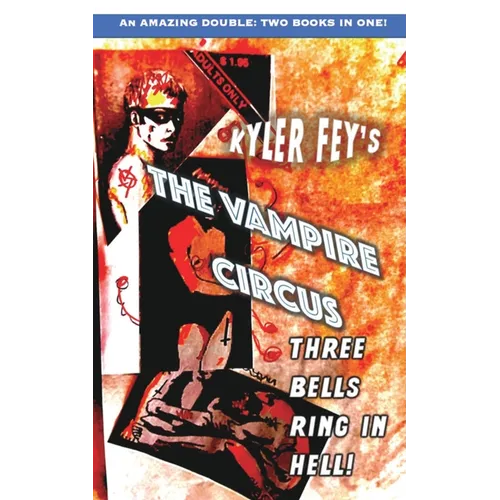 The Vampire Circus / Faster, Daniel! Kill! Kill! - Paperback