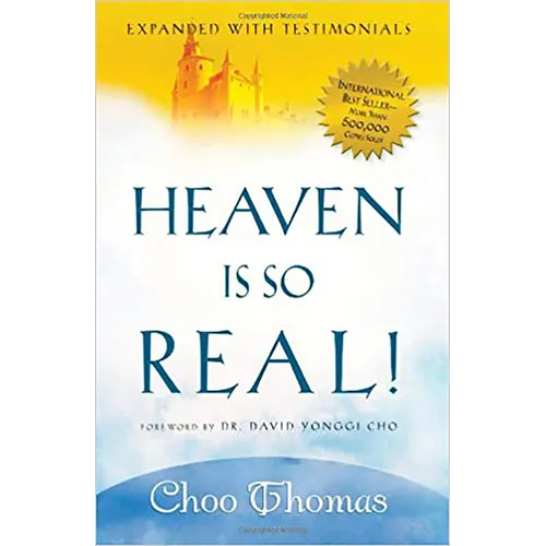 Heaven Is So Real!: Expanded with Testimonials - Paperback