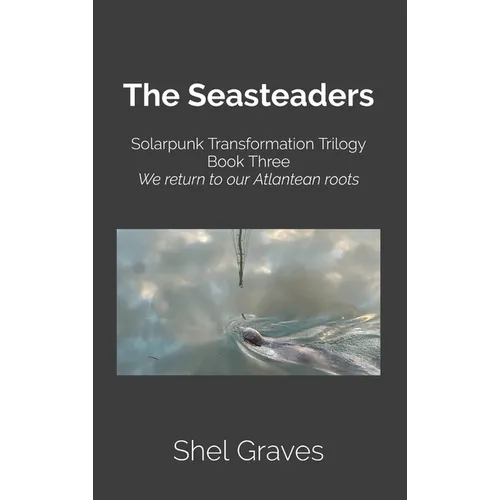 The Seasteaders - Hardcover