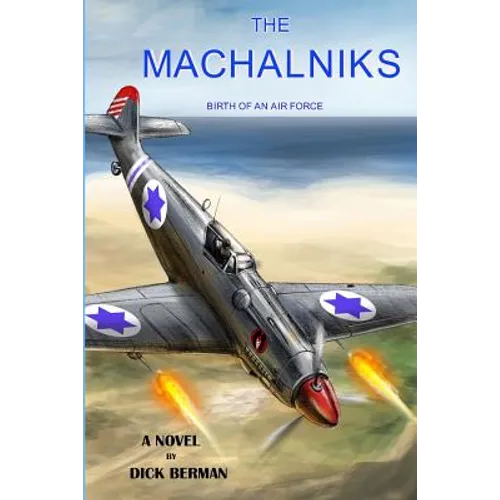 The Machalniks: Birth Of An Air Force - Paperback