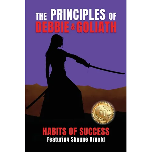 The Principles of Debbie & Goliath - Habits of Success - Paperback