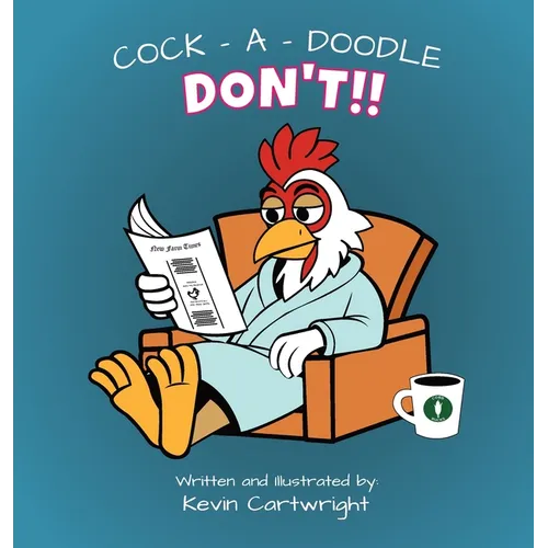 Cock - A - Doodle - Don't!! - Hardcover