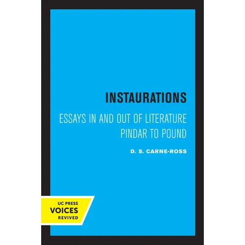 Instaurations: Essays in and Out of Literature Pindar to Pound - Paperback