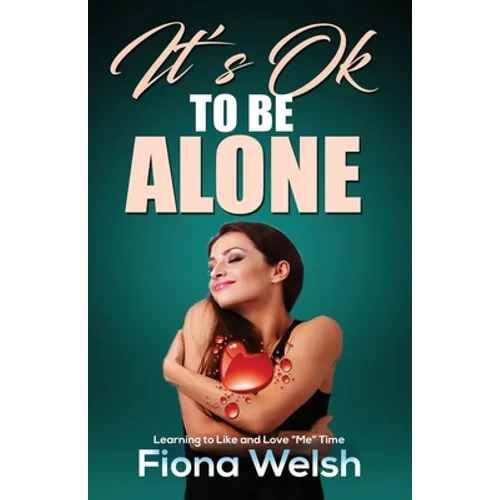 It's Ok to Be Alone: Learning to Like and Love 