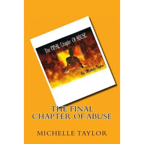 The FINAL Chapter Of ABUSE - Paperback