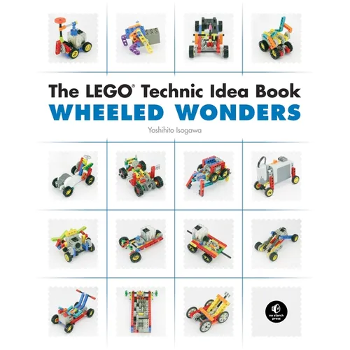 The Lego Technic Idea Book: Wheeled Wonders - Paperback