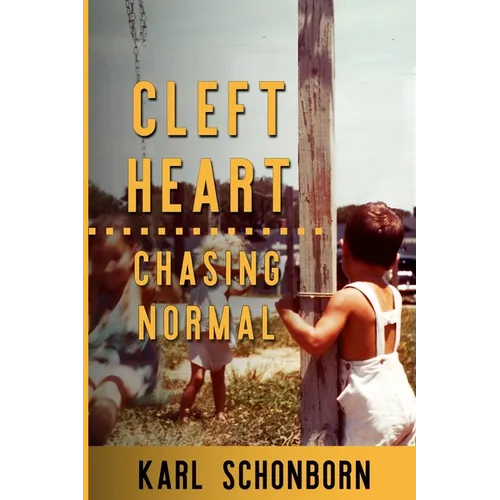 Cleft Heart: : Chasing Normal - Paperback