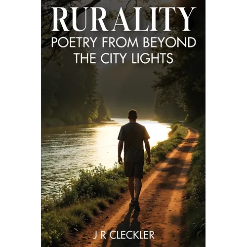 Rurality: Poetry from Beyond the City Lights - Paperback