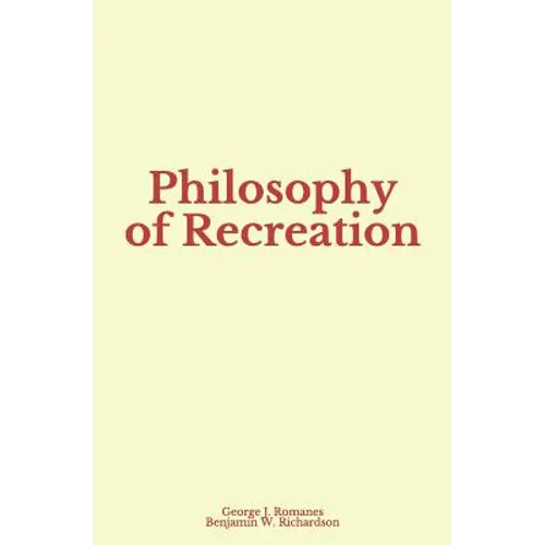 Philosophy of Recreation - Paperback