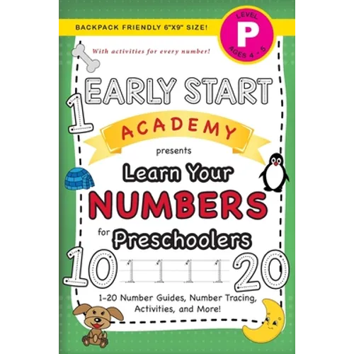 Early Start Academy, Learn Your Numbers for Preschoolers: (Ages 4-5) 1-20 Number Guides, Number Tracing, Activities, and More! (Backpack Friendly 6