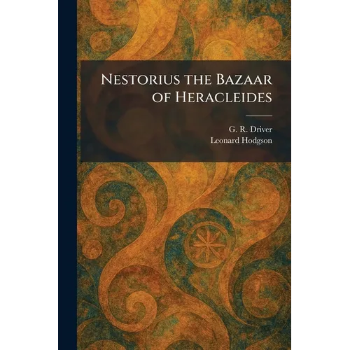 Nestorius the Bazaar of Heracleides - Paperback