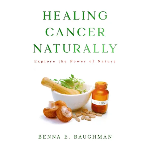 Healing Cancer Naturally - Paperback