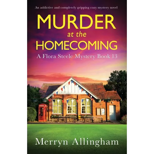 Murder at the Homecoming: An addictive and completely gripping cozy mystery novel - Paperback