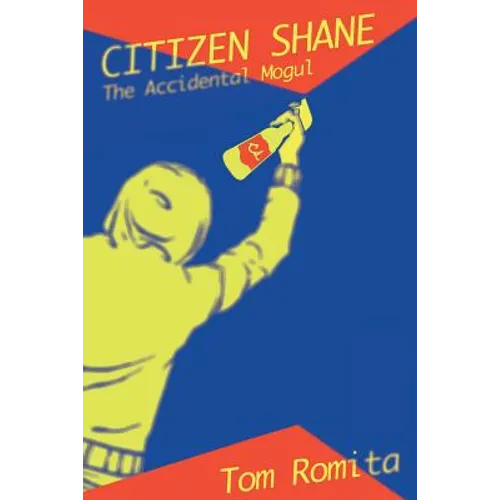 Citizen Shane: The Accidental Mogul - Paperback