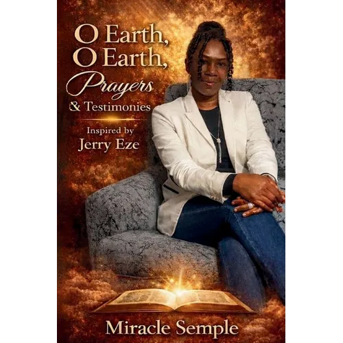 O Earth, O Earth Prayer: From Crisis to Testimony - Paperback