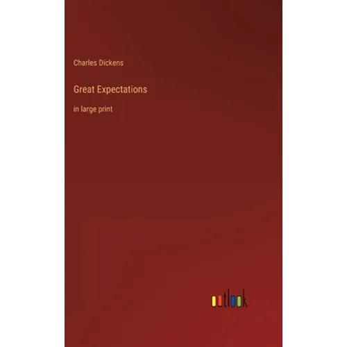 Great Expectations: in large print - Hardcover