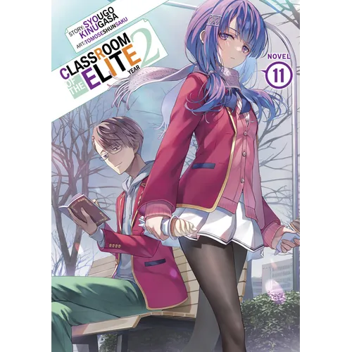 Classroom of the Elite: Year 2 (Light Novel) Vol. 11
