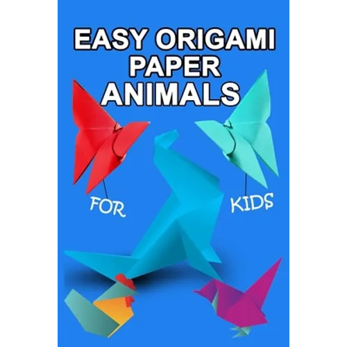 easy origami paper animals for kids: Workbook for Games, origami, Paperback/